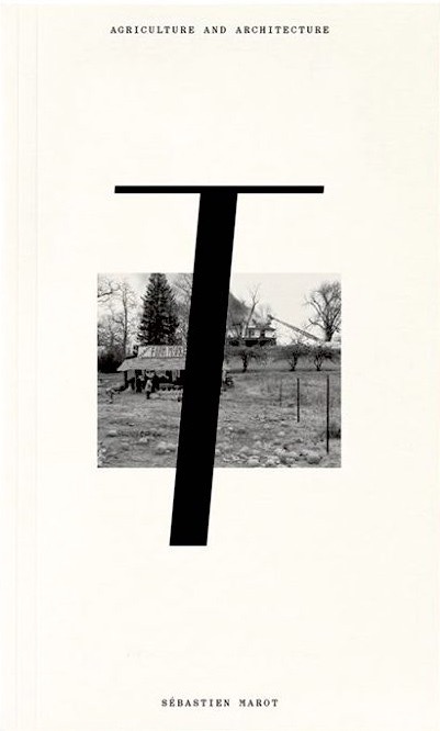 Agriculture and Architecture: Taking the Country's Side